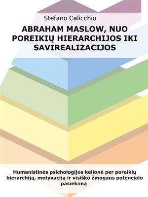 cover image of Abraham Maslow, nuo poreikių hierarchijos iki savirealizacijos
